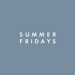 SUMMER FRIDAYS
